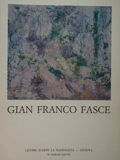 Gian Franco Fasce. Genova, Centro d'Arte la Maddalena, ottobre - …
