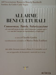 Allarme Beni Culturali. Conoscenza, Tutela, Valorizzazione. Ass.e Ranuccio Bianchi Bandinelli.