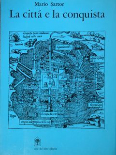 La città e la conquista. Mappe e documenti / sulla …