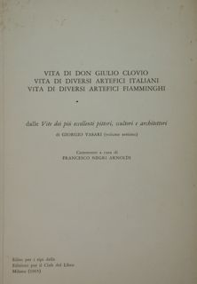 Vita di Don Giulio Clovio. Vita di diversi artefici italiani. …
