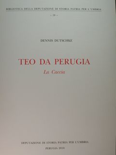 Teo da Perugia. La Caccia.