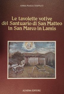 Le tavolette votive del Santuario di San Matteo in San …