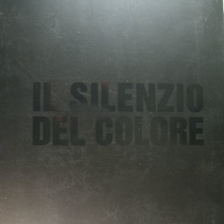 Il Silenzio del Colore. Assisi 2 maggio - 30 maggio …