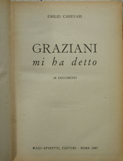 Graziani mi ha detto. 34 documenti.