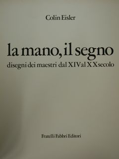 La mano, il segno- Disegni dei maestri dal XIV al …