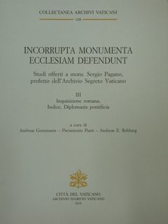 Incorrupta Monumenta Ecclesiam Defendunt. Studi offerti a mons. Sergio Pagano, …