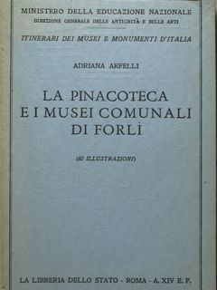 La pinacoteca e i musei comunali di Forli.