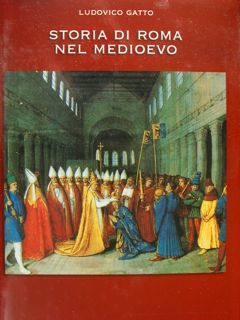 Storia di Roma mel medioevo.