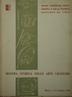 Mostra storica delle arti grafiche. Milano, 3-11 ottobre 1959.