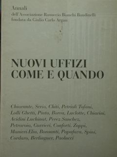 Nuovi Uffizi come e quando. Atti del Convegno internazionale di …