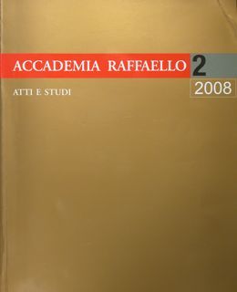 Accademia Raffaello. Atti e Studi. 2/2008.