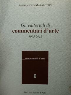 Gli editoriali di commentari d'arte. 1995 - 2012.