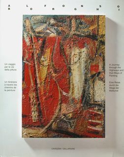 Borghi Alfonso. Un viaggio per le vie della pittura. Un …