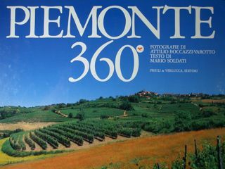 Piemonte 360°. Fotografie di Attiliio Boccazzi-Varotto.