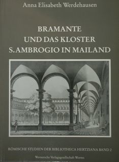 Bramante und das kloster S.Ambrogio in Mailand.