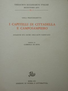 I capitelli di Cittadella e Camposampiero. Indagine sul sacro nell'alto …