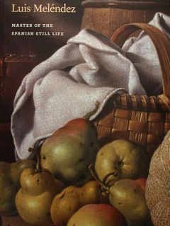 Luis Melendez. Master of the spanish still life. Washington. May …
