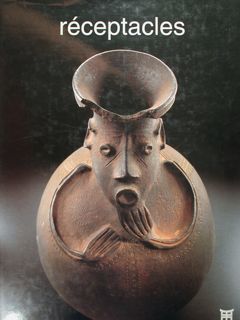 Receptacles. Paris, musèe Dapper, 23 octobre 1997 - 30 mars …