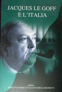 Jacques Le Goff e l'Italia.