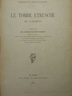 Le tombe etrusche di Corneto. Passeggiate archeologiche