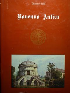 Ravenna antica. Storia mappe vedute.