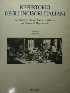 Repertorio degli Incisori Italiani nel Gabinetto Stampe Antiche e Moderne …