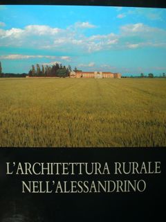 L'Architettura rurale nell'alessandrino,