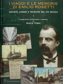 I viaggi e le memorie di Emilio Rosetti. Società, luoghi …