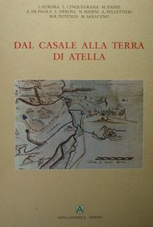 Dal Casale alla terra di Atella.