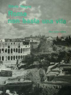 Roma non basta una vita.