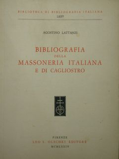 Bibliografia della Massoneria Italiana e di Cagliostro.