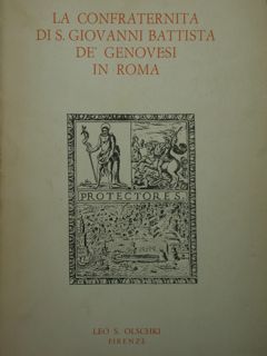 La confraternità di S.Giovanni Battista De' Genovesi in Roma. Inventario …