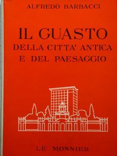 Il Guasto della città antica e del paesaggio.