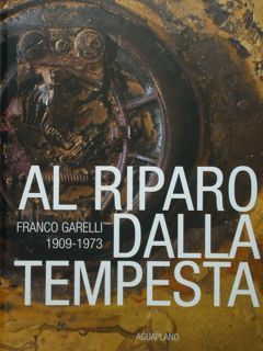 Al riparo dalla tempesta. Franco Garelli 1909 - 1973.