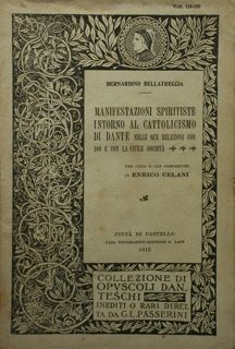Manifestazioni spiritiste intorno al cattolicesimo di Dante nelle sue relazioni …