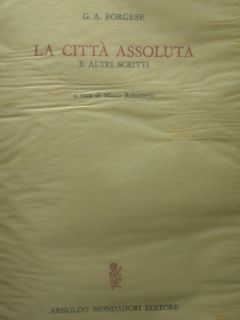 La città assoluta e altri scritti.