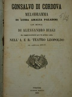 Gonsalvo di Cordova. Melodramma do Luisa Amalia Paladini con musica …