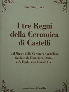 I tre Regni della Ceramica di Castelli ei Museo della …