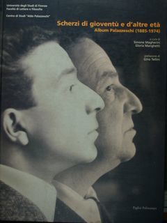 Scherzi di gioventù e d'altre età. Album Palazzeschi ( 1885-1974).