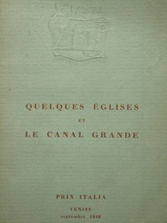 quelques eglises et le canal grande. Prix Italia, Venise september …