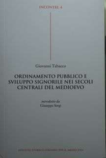 Ordinamento pubblico e sviluppo signorile nei secoli centrali del medioevo.