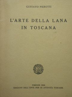 L'arte della lana in Toscana.
