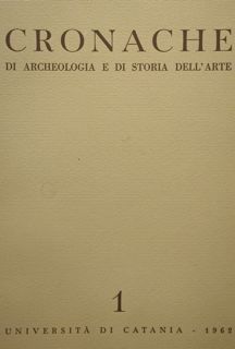 Cronache di Archeologia e di storia dell'Arte n° 1/1962 e …