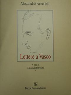 Alessandro Parronchi. Lettere a Vasco.