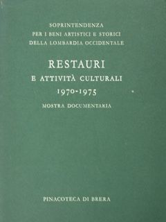 Restauri e attività culturali. 1970 - 1975. Mostra Documentaria. Pinacoteca …