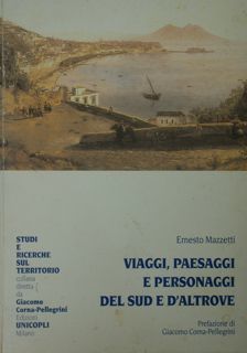 Viaggi, paesaggi e personaggi del Sud e d'altrove.