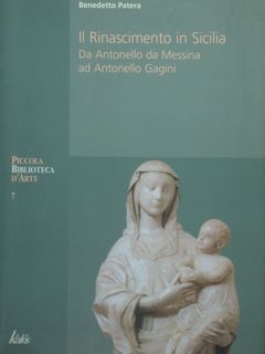 Il Rinascimento in Sicilia. Da Antonello da Messina ad Antonello …