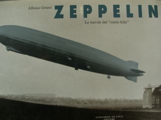 Zeppelin. Le nuvole del 'conte folle'.