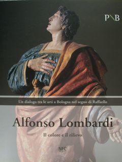 Alfonso Lombardi. Il colore e il rilievo. Bologna, 4 marzo …