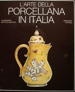 L'arte della porcellana in Italia. vol. 1. Veneto e la …